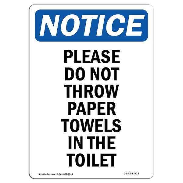 Safety Sign, OSHA Notice, 5" Height, Please Do Not Throw Paper Towels Sign, Portrait, 10PK